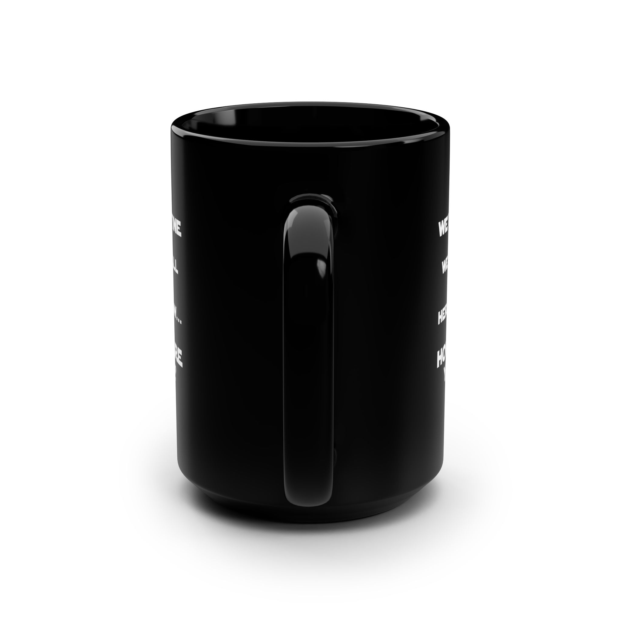 Star Wars Quote Mug | We're Fine Here Now Black Mug, 15oz | Funny Mugs | Sarcastic Mugs - Image 3